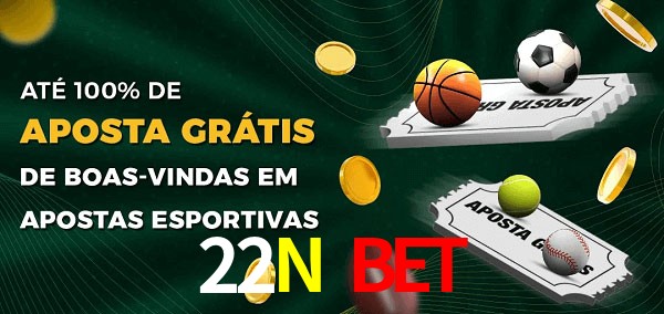 22N Bet Ate 100% de Aposta Gratis