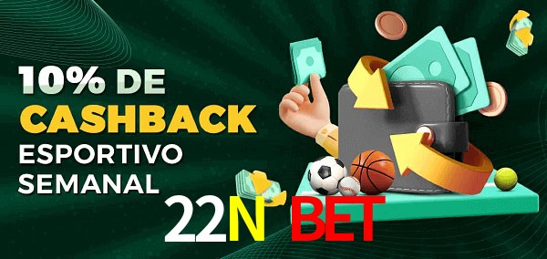10% de bônus de cashback na 22N Bet